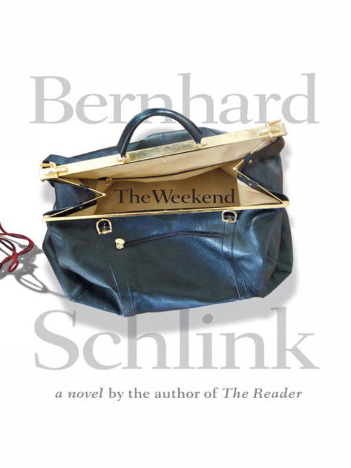 Title details for The Weekend by Bernhard Schlink - Available